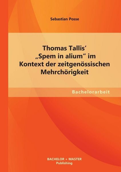 Produktbild: Thomas Tallis' "Spem in alium" im Kontext der zeitgen&ouml;ssischen Mehrch&ouml;rigkeit