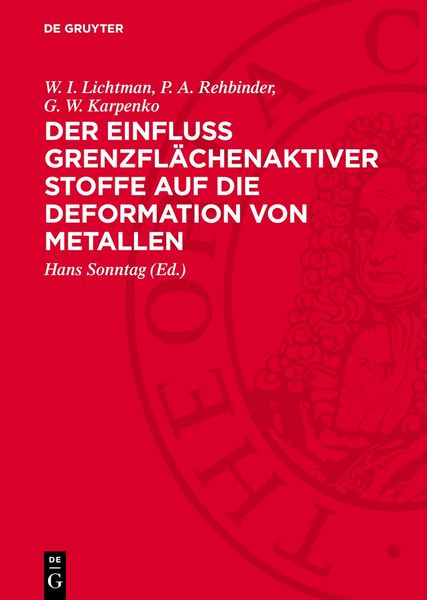 Produktbild: Der Einfluss grenzfl&auml;chenaktiver Stoffe auf die Deformation von Metallen