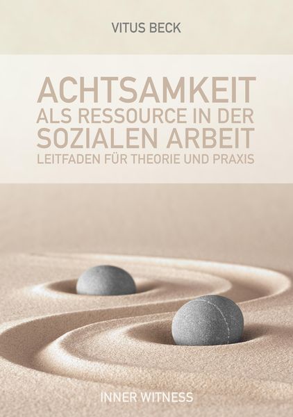 Produktbild: Achtsamkeit als Ressource in der Sozialen Arbeit