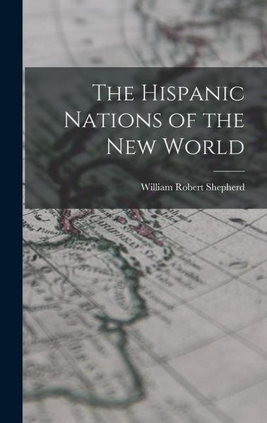 Produktbild: The Hispanic Nations of the New World