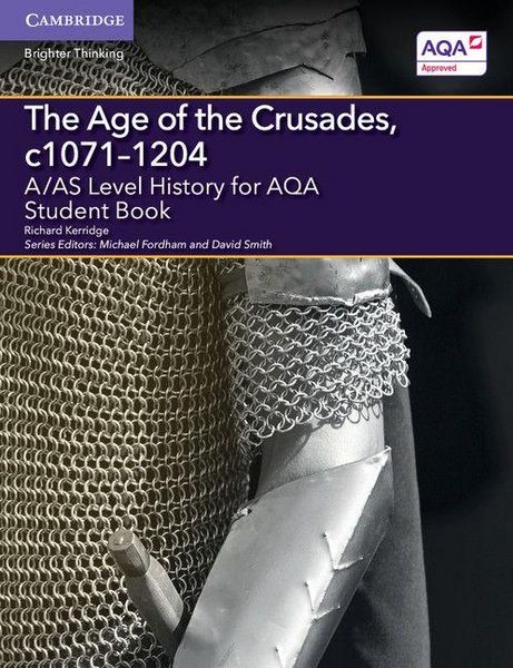 Produktbild: A/AS Level History for AQA The Age of the Crusades, c1071-1204
