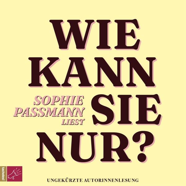 Produktbild: Wie kann sie nur?