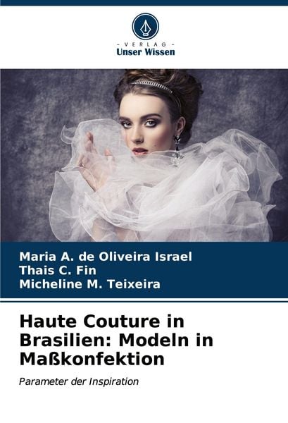 Produktbild: Haute Couture in Brasilien: Modeln in Ma&szlig;konfektion