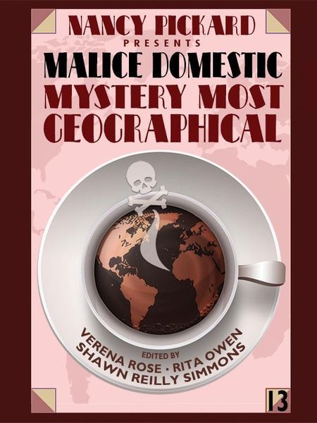 Produktbild: Nancy Pickard Presents Malice Domestic 13: Mystery Most Geographical
