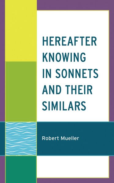 Produktbild: Hereafter Knowing in Sonnets and Their Similars