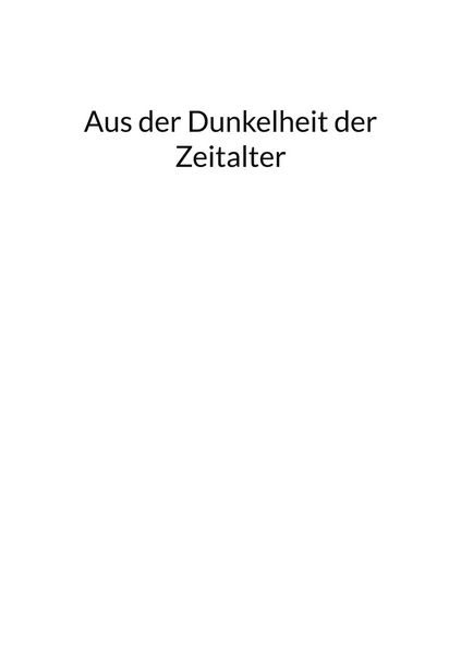 Produktbild: Aus der Dunkelheit der Zeitalter