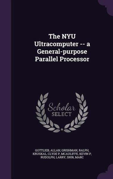 Produktbild: The NYU Ultracomputer -- a General-purpose Parallel Processor