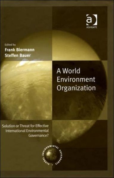 Produktbild: Biermann, F: A World Environment Organization
