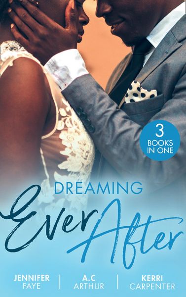 Produktbild: Dreaming Ever After: Safe in the Tycoon's Arms / One Perfect Moment / Bidding on the Bachelor