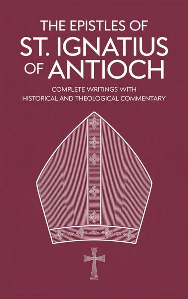 Produktbild: The Epistles of St. Ignatius of Antioch