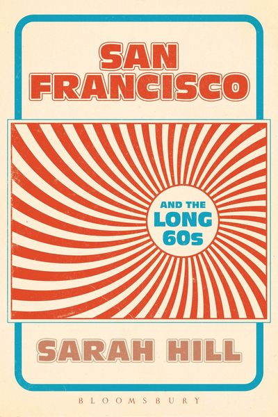Produktbild: San Francisco and the Long 60s