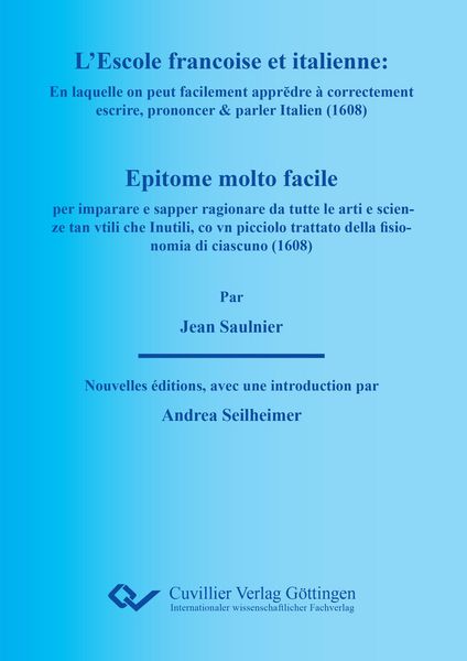 Produktbild: L&rsquo;ESCOLE FRAN&Ccedil;OISE ET ITALIENNE : En laquelle on peut facilement apprĕdre &agrave; correctement escrire, prononcer & parler Italien. EPITOME MOLTO FACILE PER