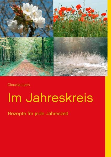 Im Jahreskreis, Taschenbuch von Claudia Liath, BoD – Books on Demand, 9783848222612