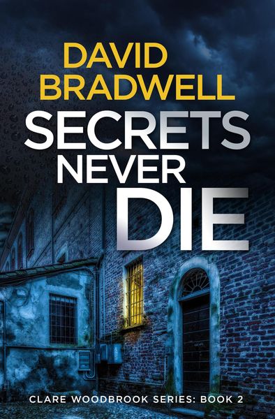Produktbild: Secrets Never Die (Clare Woodbrook, #2)