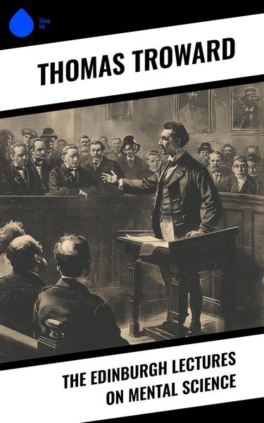 Produktbild: The Edinburgh Lectures on Mental Science
