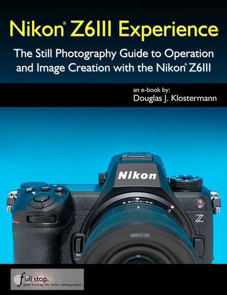 Produktbild: Nikon Z6III Experience - The Still Photography Guide to Operation and Image Creation with the Nikon Z6III