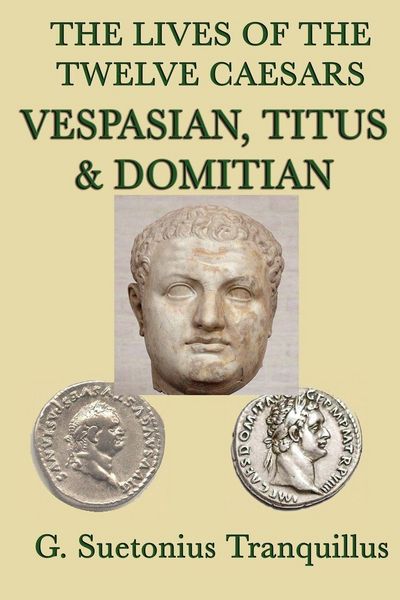 Produktbild: The Lives of the Twelve Caesars -Vespasian, Titus & Domitian-