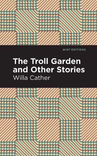 Produktbild: The Troll Garden And Other Stories