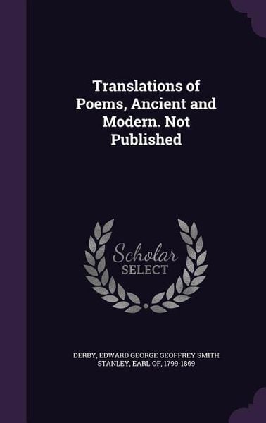 Produktbild: Translations of Poems, Ancient and Modern. Not Published