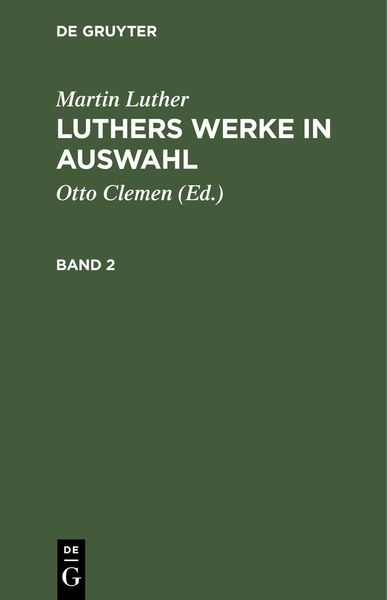 Produktbild: Martin Luther: Luthers Werke in Auswahl. Band 2