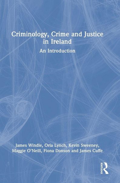 Produktbild: Criminology, Crime and Justice in Ireland