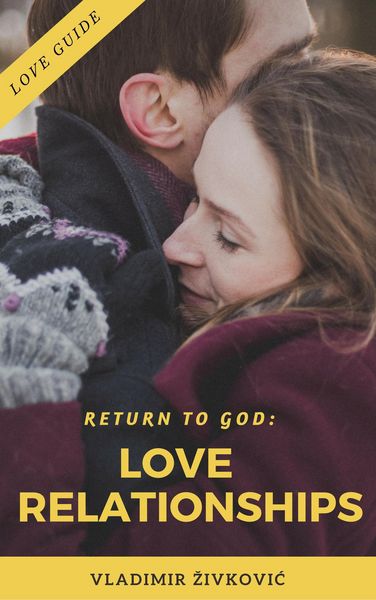 Produktbild: Return to God: Love Relationships (Modern Relationships, #3)