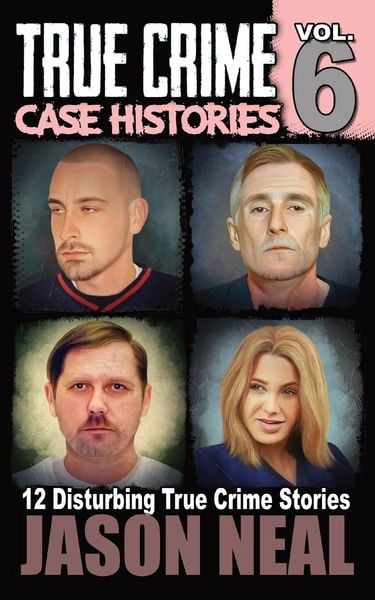 Produktbild: True Crime Case Histories - Volume 6