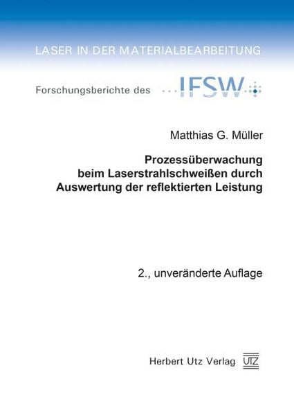 Produktbild: Prozess&uuml;berwachung beim Laserstrahlschwei&szlig;en durch Auswertung der reflektierten Leistung