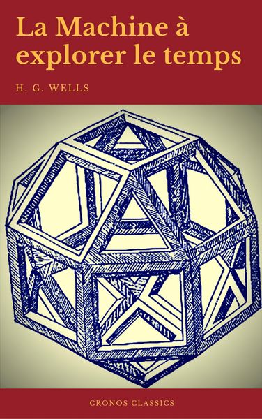 Produktbild: La Machine &agrave; explorer le temps (Cronos Classics)