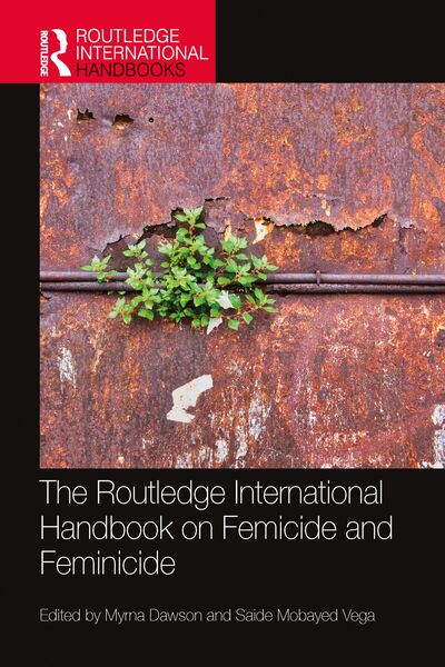 Produktbild: The Routledge International Handbook on Femicide and Feminicide