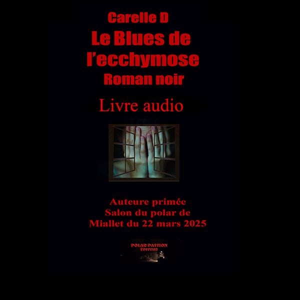 Le Blues de l'ecchymose - Carelle D., Audio, 9782487612419