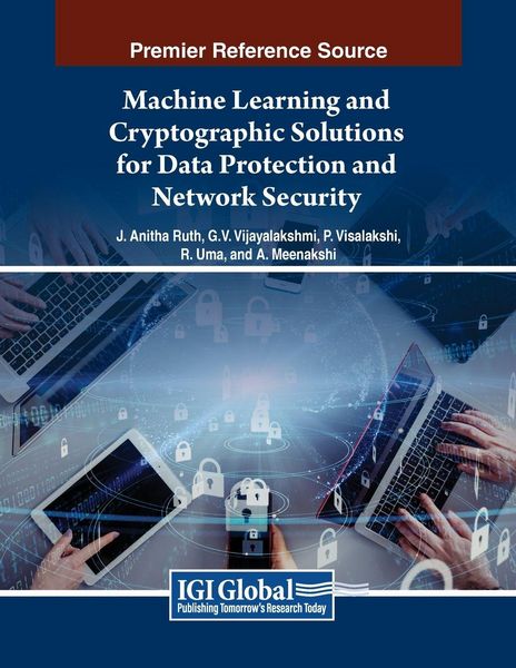 Produktbild: Machine Learning and Cryptographic Solutions for Data Protection and Network Security