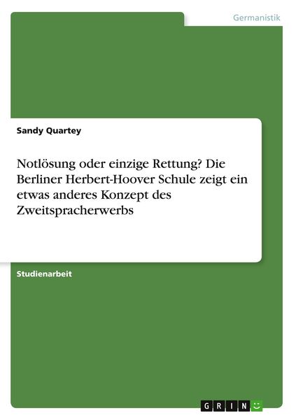 Produktbild: Notl&ouml;sung oder einzige Rettung? Die Berliner Herbert-Hoover Schule zeigt ein etwas anderes Konzept des Zweitspracherwerbs