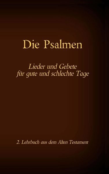 Produktbild: Die Bibel - Das Alte Testament - Die Psalmen