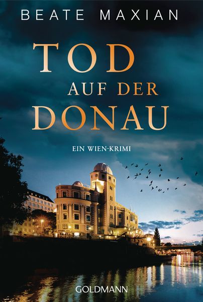 Tod auf der Donau, Taschenbuch von Beate Maxian, Goldmann