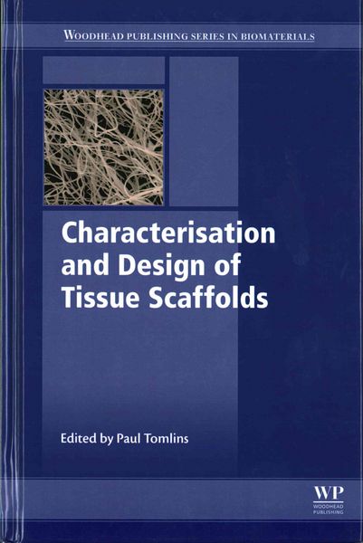 Produktbild: Characterisation and Design of Tissue Scaffolds