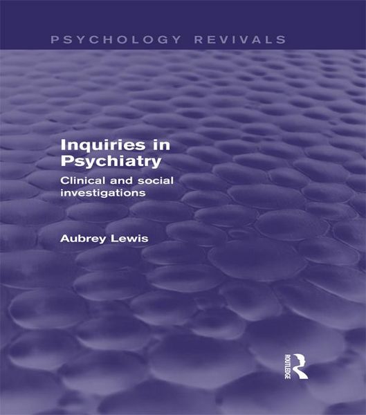Produktbild: Inquiries in Psychiatry (Psychology Revivals)