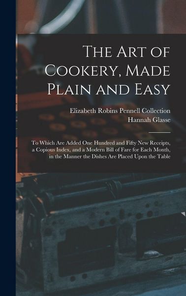 Produktbild: The Art of Cookery, Made Plain and Easy