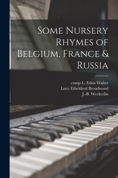 Produktbild: Some Nursery Rhymes of Belgium, France & Russia