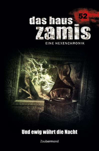 Produktbild: Dee, L: Haus Zamis 52 - Und ewig w&auml;hrt die Nacht