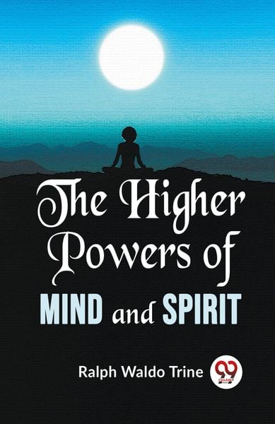 Produktbild: The Higher Powers Of Mind And Spirit