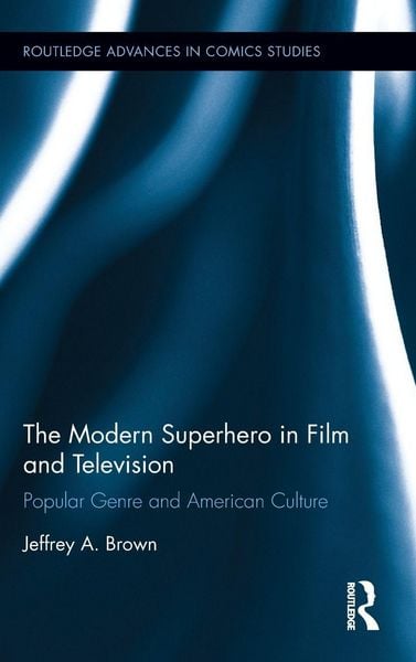 Produktbild: The Modern Superhero in Film and Television