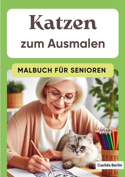 Produktbild: Casilda Berlin: Katzen zum Ausmalen - Malbuch f&uuml;r Senioren