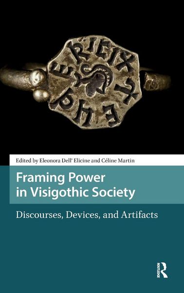Produktbild: Framing Power in Visigothic Society