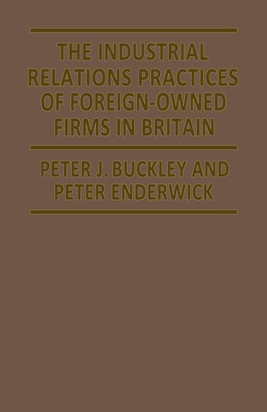 Produktbild: The Industrial Relations Practices of Foreign-owned Firms in Britain