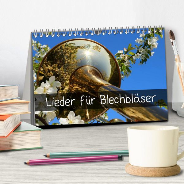 Produktbild: Lieder f&uuml;r Blechbl&auml;ser (Tischkalender 2026 DIN A5 quer), CALVENDO Monatskalender