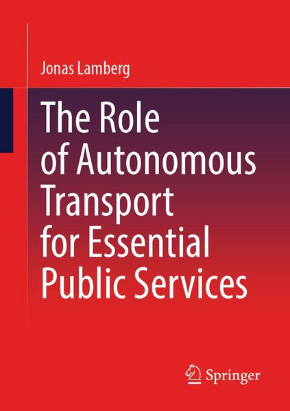 Produktbild: The Role of Autonomous Transport for Essential Public Services