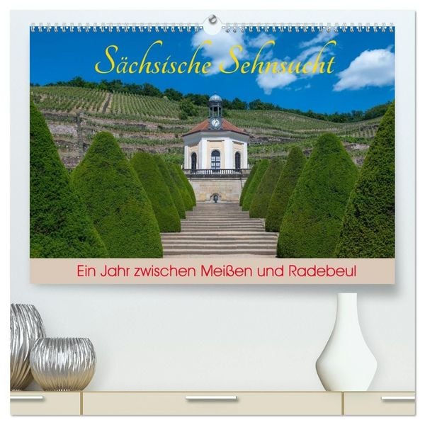 Produktbild: S&auml;chsische Sehnsucht - Ein Jahr zwischen Mei&szlig;en und Radebeul (hochwertiger Premium Wandkalender 2027 DIN A2 quer), Kunstdruck in Hochglanz