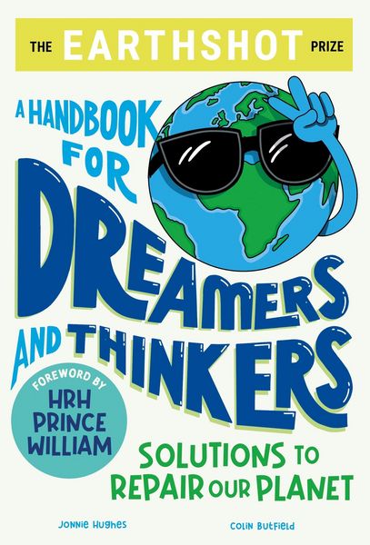 Produktbild: The Earthshot Prize: A Handbook for Dreamers and Thinkers