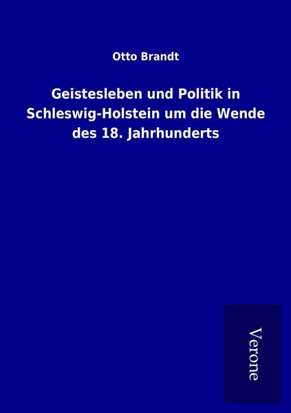 Produktbild: Geistesleben und Politik in Schleswig-Holstein um die Wende des 18. Jahrhunderts